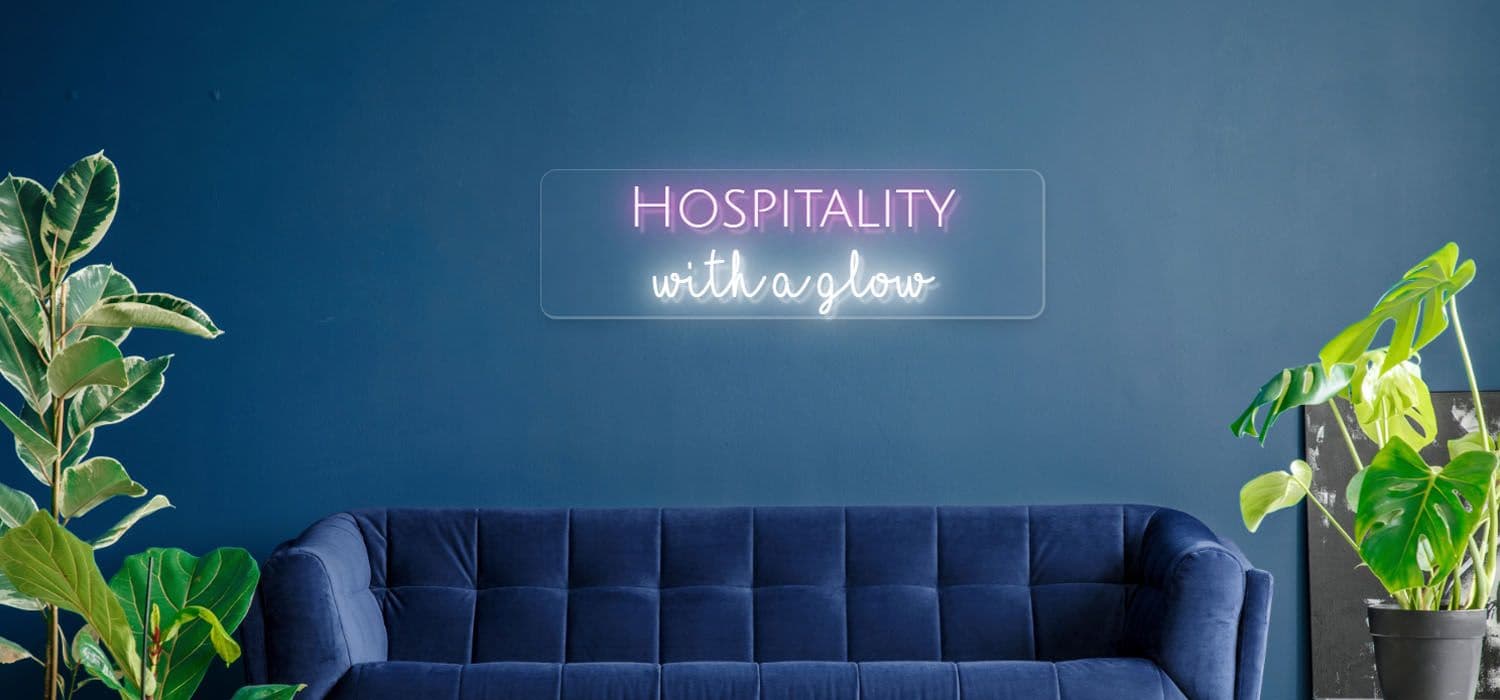Hospitality With A Glow 250mm x 860mm