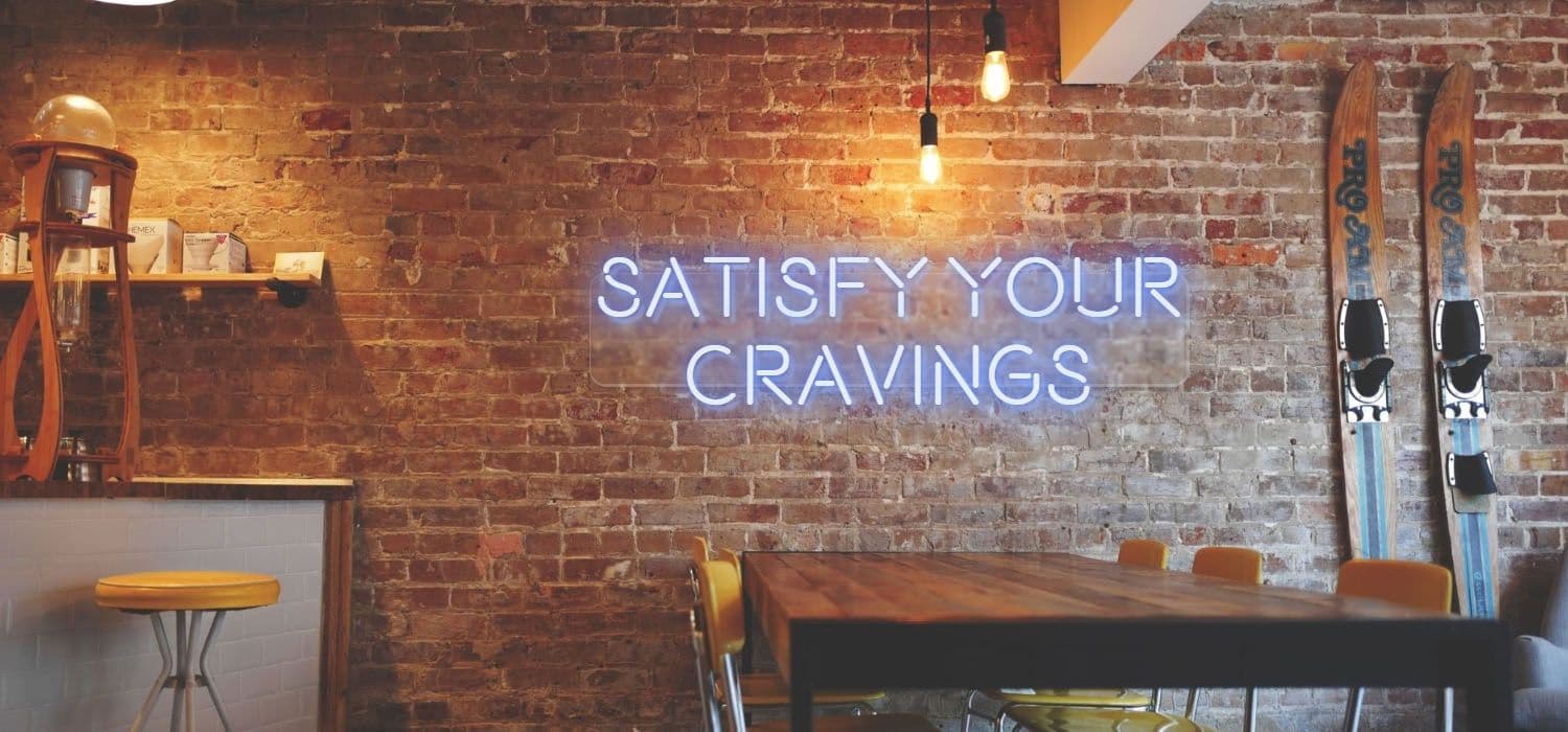 Satisfy Your Cravings 1010mm x 200mm